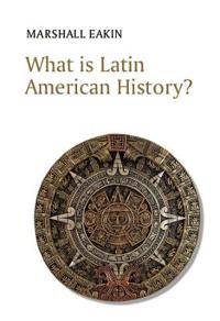 Bokomslag for "What is Latin American History?"