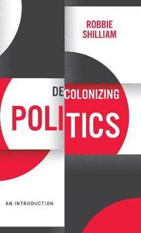 Decolonizing Politics