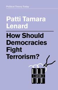 Kirjan kansi "How Should Democracies Fight Terrorism?"