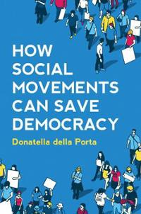 Bokomslag for "How Social Movements Can Save Democracy"