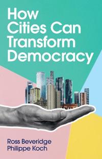 Bokomslag for "How Cities Can Transform Democracy"