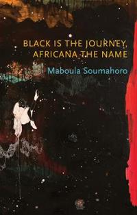 Kirjan kansi "Black is the Journey, Africana the Name"
