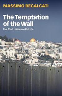 Bokomslag for "The Temptation of the Wall"
