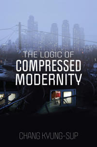 Bokomslag for "The Logic of Compressed Modernity"