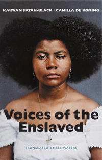 Voices of the Enslaved