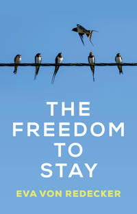 Bokomslag för "The Freedom to Stay"