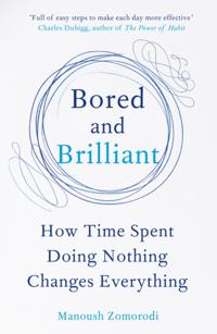 Bored and Brilliant