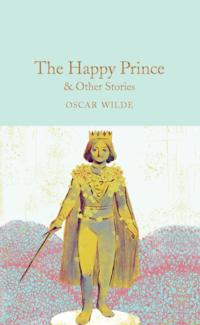 Happy Prince & Other Stories