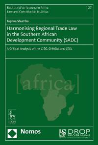 Harmonising Regional Trade Law in the Southern African Development Community (SADC)