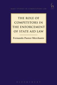 Role of Competitors in the Enforcement of State Aid Law