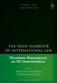 Irish Yearbook of International Law, Volume 9, 2014