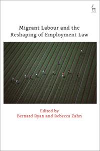 Bokomslag för "Migrant Labour and the Reshaping of Employment Law"