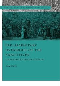 Bokomslag för "Parliamentary Oversight of the Executives"
