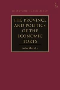 Bokomslag för "The Province and Politics of the Economic Torts"