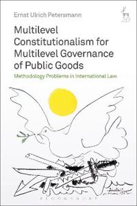 Kirjan kansi "Multilevel Constitutionalism for Multilevel Governance of Public Goods"