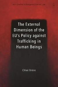 Bokomslag för "The External Dimension of the EU’s Policy against Trafficking in Human Beings"