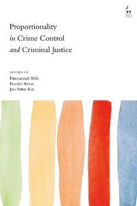 Bokomslag för "Proportionality in Crime Control and Criminal Justice"