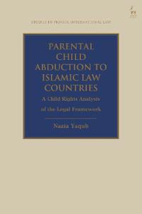 Parental Child Abduction to Islamic Law Countries