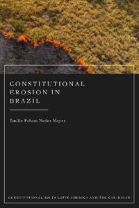 Bokomslag för "Constitutional Erosion in Brazil"
