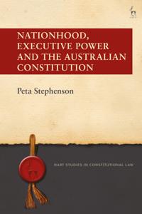 Bokomslag för "Nationhood, Executive Power and the Australian Constitution"