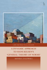 Kirjan kansi "A Dynamic Approach to Hans Kelsen's General Theory of Norms"