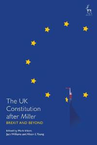 The UK Constitution after Miller