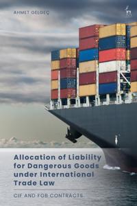 Bokomslag för "Allocation of Liability for Dangerous Goods under International Trade Law"