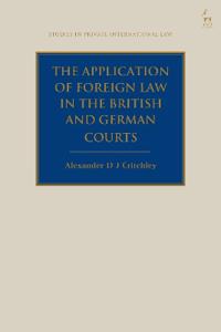 The Application of Foreign Law in the British and German Courts