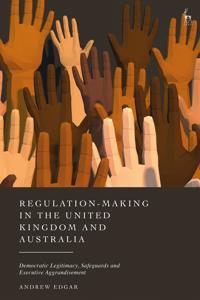 Bokomslag för "Regulation-Making in the United Kingdom and Australia"