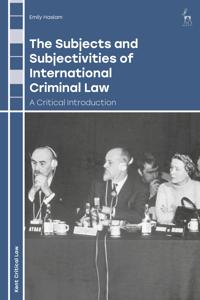 Bokomslag för "The Subjects and Subjectivities of International Criminal Law"
