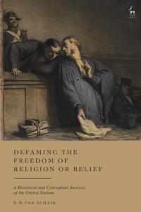 Bokomslag för "Defaming the Freedom of Religion or Belief"