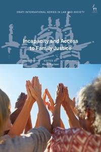 Incapacity and Access to Family Justice