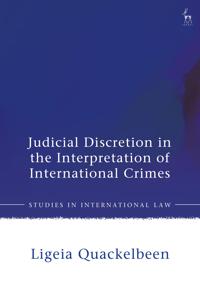 Judicial Discretion in the Interpretation of International Crimes