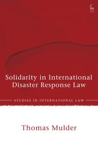 Solidarity in International Disaster Response Law