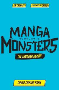 Manga Monsters: The Thunder Demon