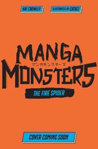Manga Monsters: The Fire Spider