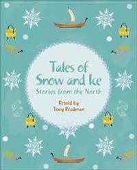Reading Planet KS2 - Tales of Snow and Ice - Stories from the North - Level 3: Venus/Brown band