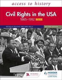 Access to History: Civil Rights in the USA 1865–1992 for OCR Second Edition