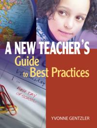 New Teacher's Guide to Best Practices