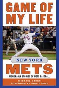 Game of My Life New York Mets