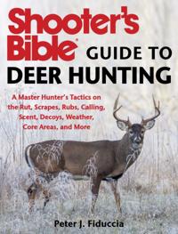 Shooter's Bible Guide to Deer Hunting
