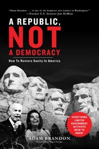 Republic, Not a Democracy