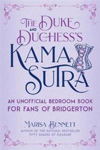 The Duke and Duchess's Kama Sutra