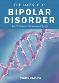 The Essence of Bipolar Disorder