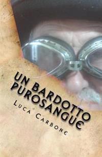 Un Bardotto purosangue