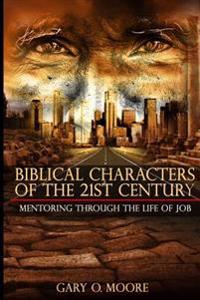 Biblical Characters of the 21st Century