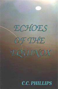 Echoes of the Equinox