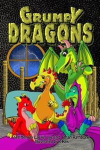 Grumpy Dragons Trilogy: Illustrated dragon adventures for kids and early readers