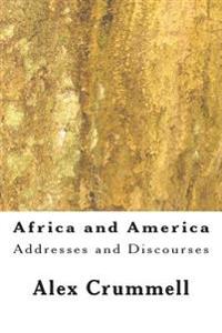 Africa and America: Addresses and Discourses