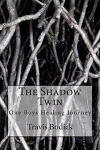 The Shadow Twin: A boy finds more then just a shadow!